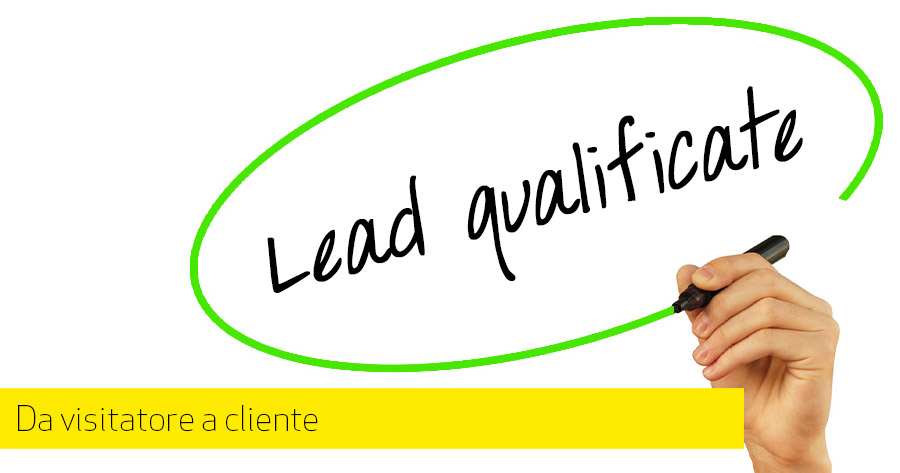 Come qualificare i tuoi lead e generare vendite di alta qualità