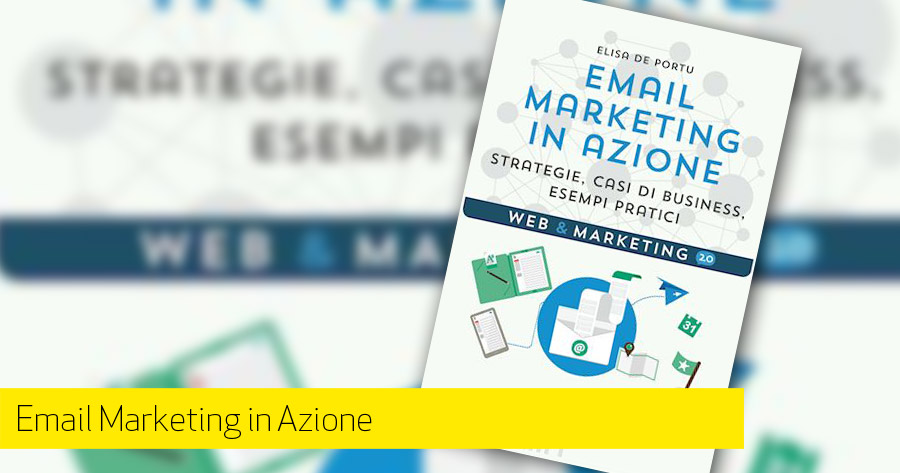 Email Marketing In Azione: contributo di Daniele Vietri