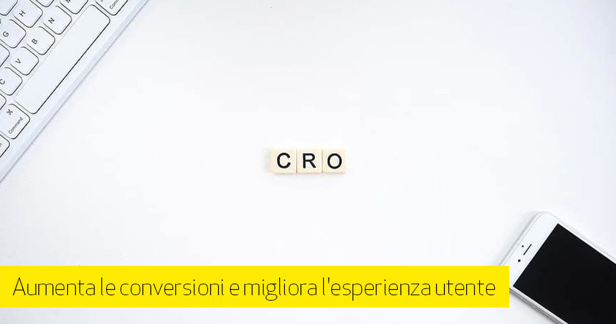 CRO: 13 strategie di Conversion Rate Optimization [parte 2]