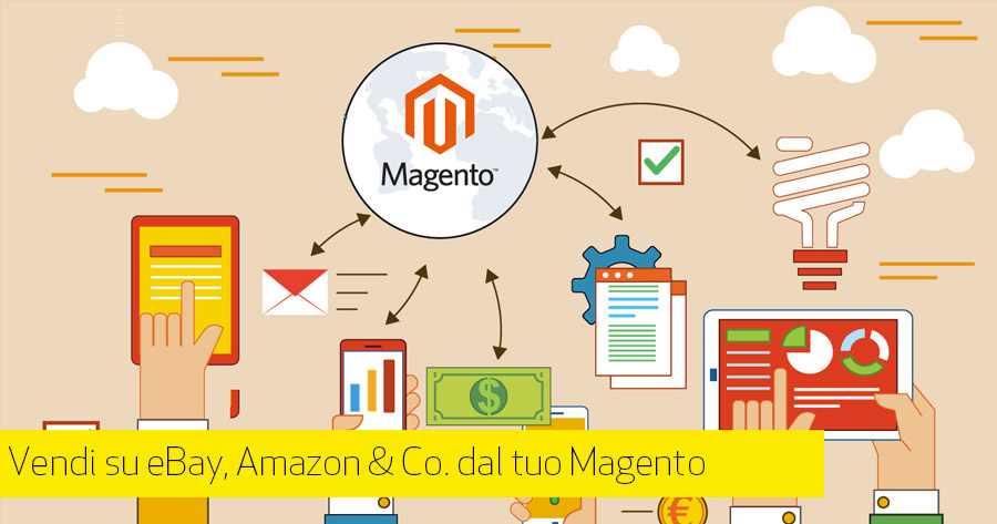 Integrare Amazon e eBay su Magento: porta il tuo eCommerce sui marketplace