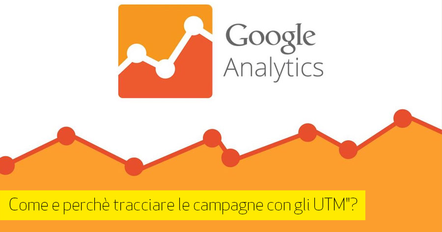 Come Tracciare una campagna in modo efficace : utilizzo dei parametri UTM