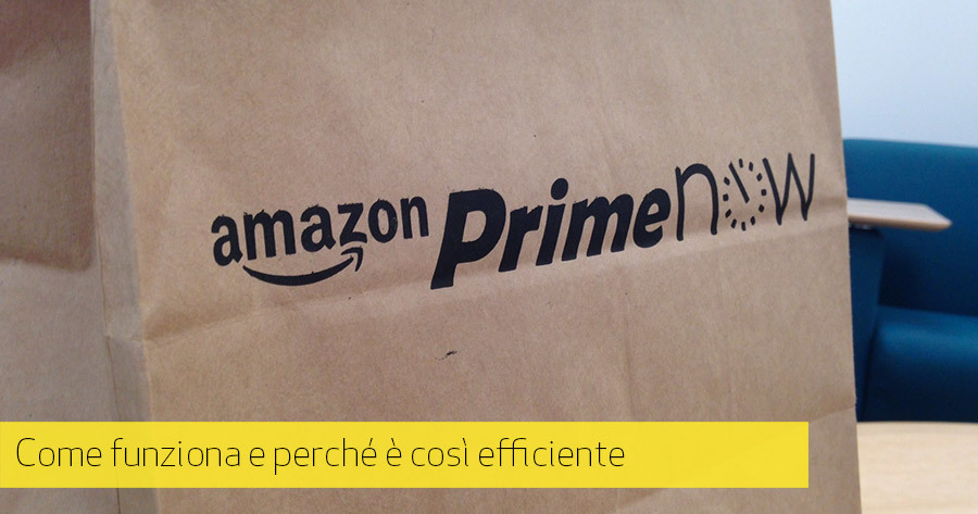 Amazon Prime Now: l’e-Commerce diventa servizio vero