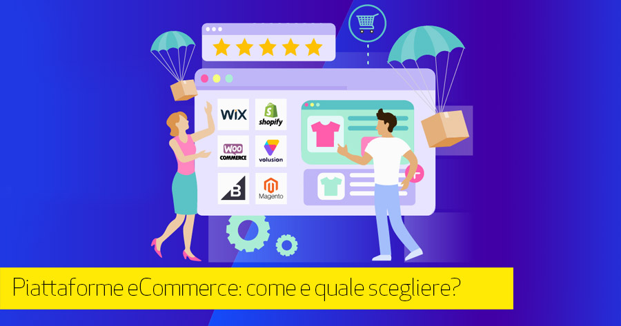 Piattaforme eCommerce: come e quale scegliere?