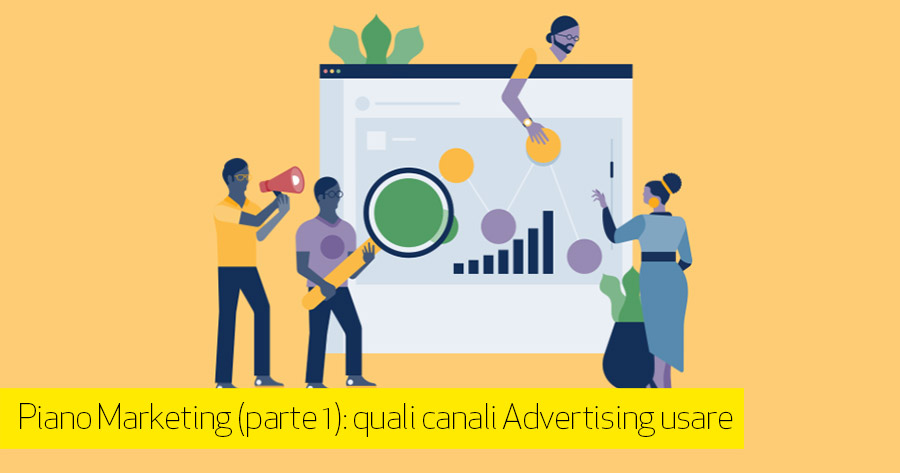 Come fare un Piano Marketing per eCommerce: i canali (parte 1 di 2)