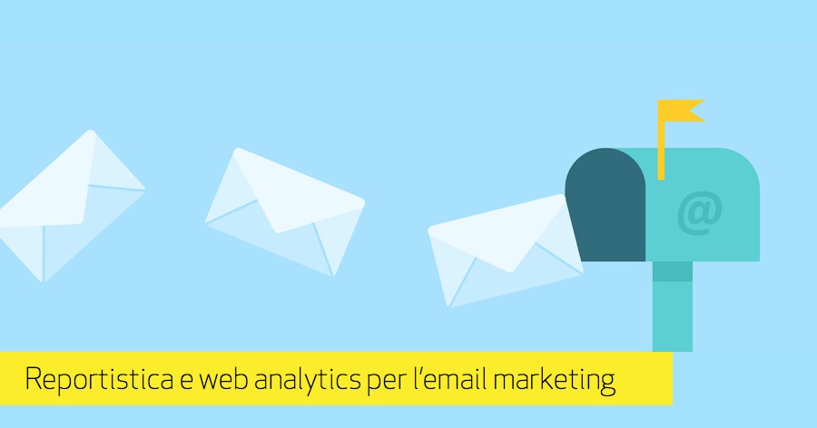 Email Marketing e web analytics: quali metriche monitorare per il successo delle tue campagne?