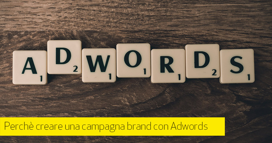 Google Adwords: creare una campagna brand per il tuo e-Commerce