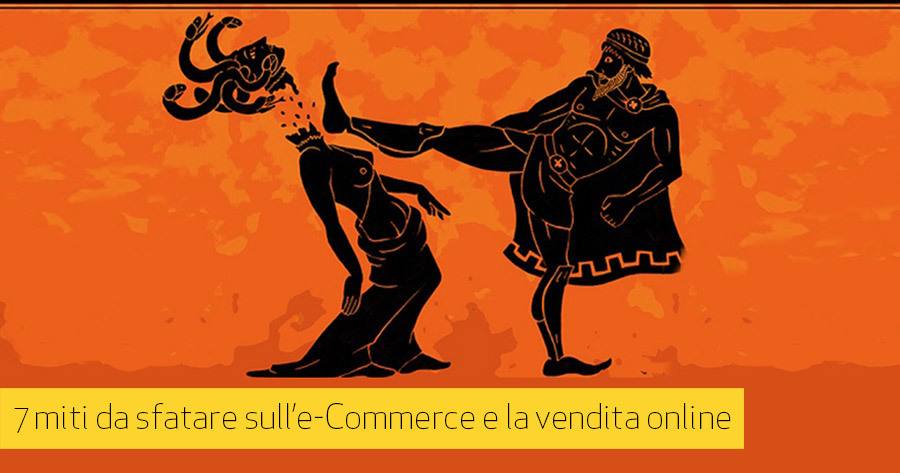 7 falsi miti sull’e-Commerce e sulla vendita online