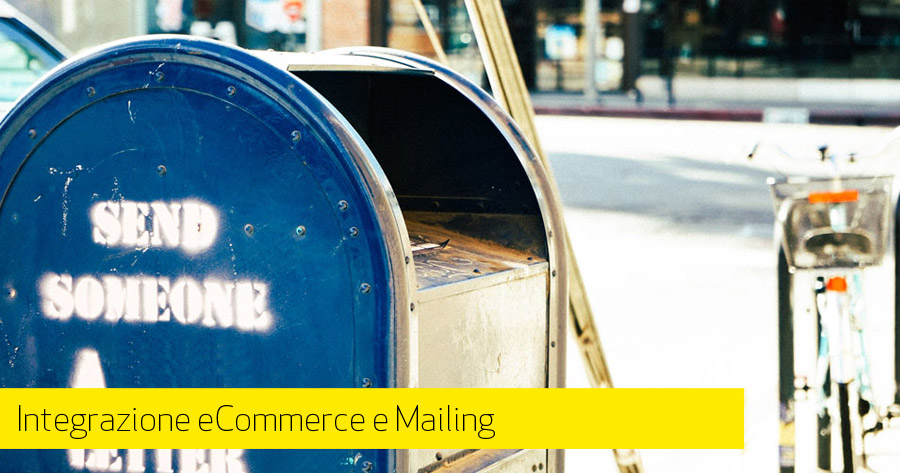 Integrazione servizi mailing nel tuo e-commerce