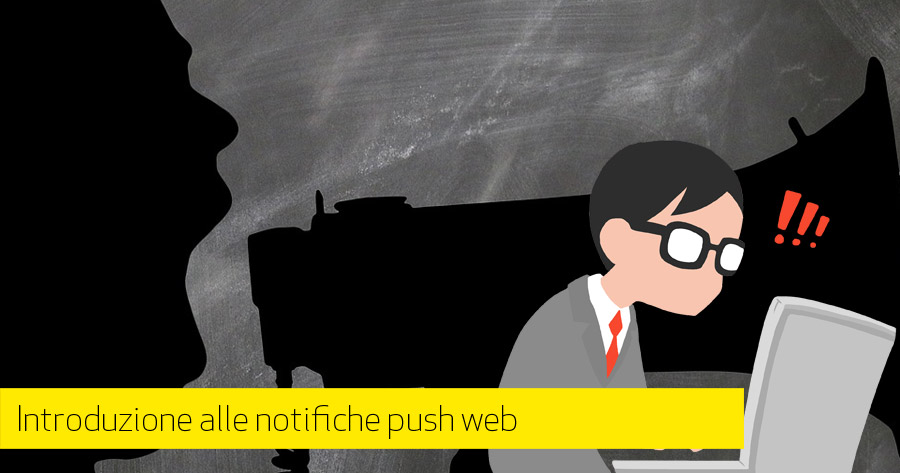 Introduzione alle notifiche push sul web