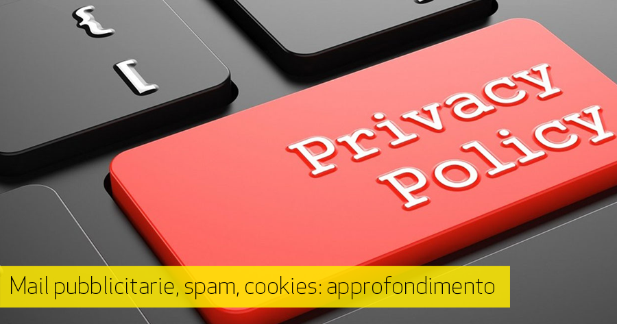 Privacy Internet: i cookies e le e-mail promozionali sono il vero problema?