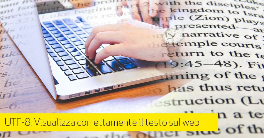 UTF-8: L’importanza della codifica caratteri nel tuo sito